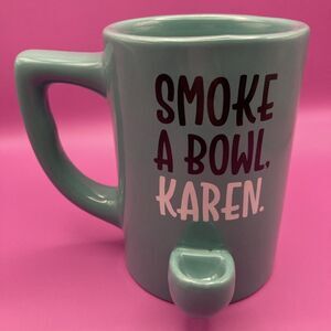 New “KAREN SMOKE A BOWL “ Funny Coffee Art Decor Mug Cup 420 Gift